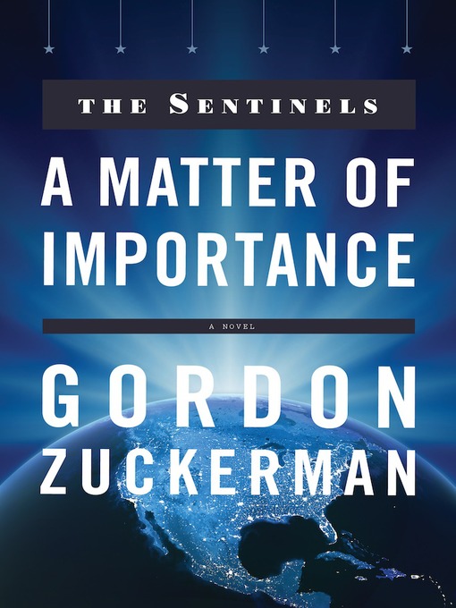 Title details for A Matter of Importance by Gordon Zuckerman - Available